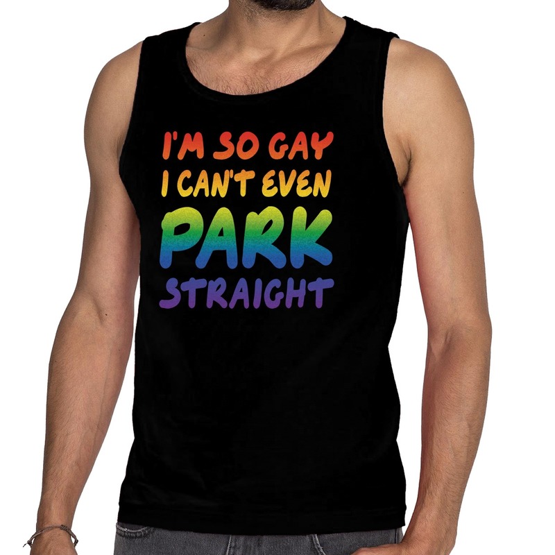 I am so gay i cant even park straight pride tanktop zwart heren