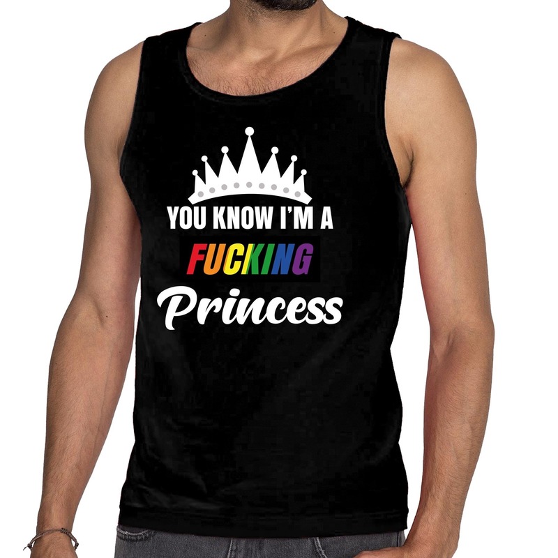 Zwart You know i am a fucking Princess gay pride tanktop heren